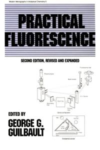 Practical Fluorescence, Second Edition