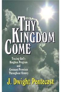 Thy Kingdom Come