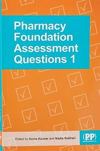 Pharmacy Foundation Assessment Questions 1