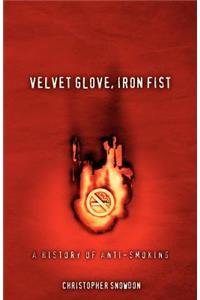 Velvet Glove, Iron Fist