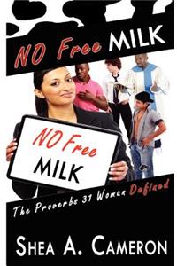 No Free Milk