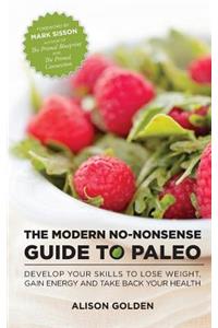 The Modern No-Nonsense Guide to Paleo