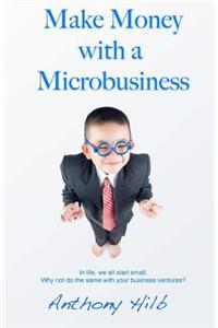 Make Money with a Microbusiness