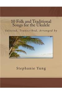 10 Folk and Traditional Songs for the Ukulele