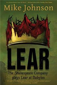Lear: The Shakespeare Company Plays Lear at Babylon