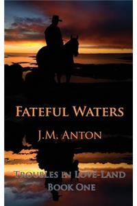 Fateful Waters