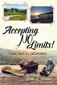 Accepting No Limits