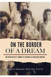 On the Border of a Dream