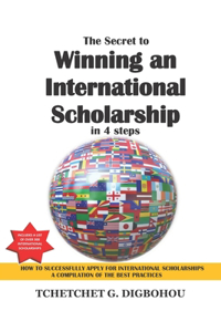 Secret To Winning an International Scholarship