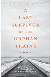 A Last Survivor of the Orphan Trains