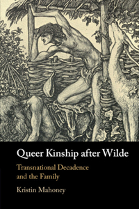 Queer Kinship After Wilde