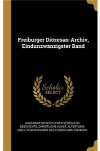 Freiburger Diözesan-Archiv, Eindunzwanzigster Band