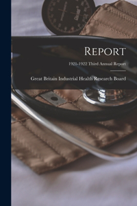 Report; 1921-1922 third annual report