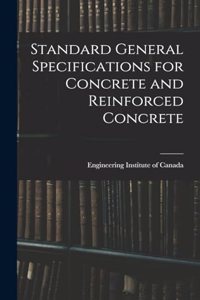 Standard General Specifications for Concrete and Reinforced Concrete