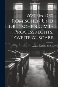 System des Römischen und Deutschen Civil-Processrechts, zweite Ausgabe