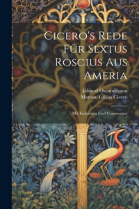 Cicero's Rede Für Sextus Roscius Aus Ameria