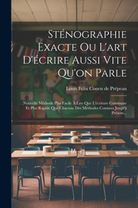 Sténographie Exacte Ou L'art D'écrire Aussi Vite Qu'on Parle