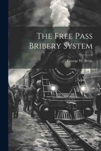 Free Pass Bribery System