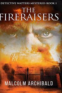 The Fireraisers