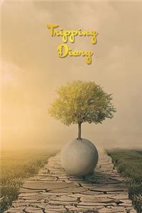 Tripping Diary