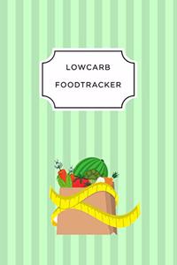 Low Carb Food Tracker: A5 food tracker to fill in planner journal meal tracker motivational diary fitness plan