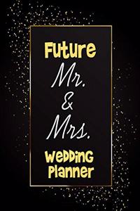 Future Mr. & Mrs Wedding Planner