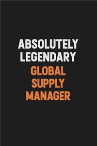 Absolutely Legendary Global Supply Manager