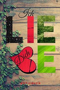 Ich liebe Dich Notizbuch