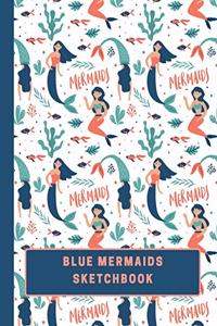 Blue Mermaids Sketchbook