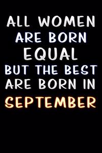 all women are born equal but the best are born in September