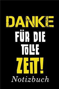 Danke für die tolle Zeit Notizbuch