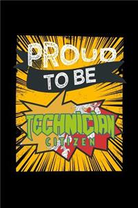Proud to be technician citizen