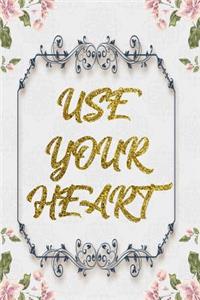 Use Your Heart