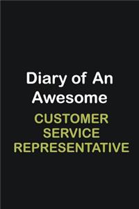 Diary of an awesome Customer Service Representative