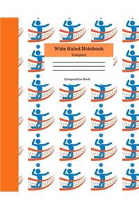 Wide Ruled Notebook Volleyball Composition Book