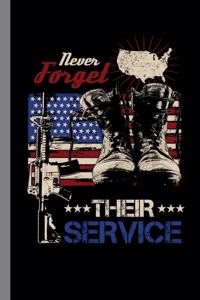 Never Forget Their Service: Soldier Gift For Military (6"x9") Lined Notebook To Write In