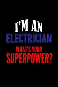 I'm an electrician. What's your superpower?