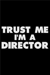 Trust Me I'm A Director