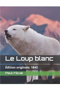 Le Loup Blanc