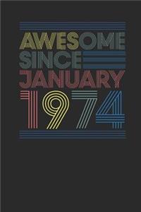 Awesome Since January 1974