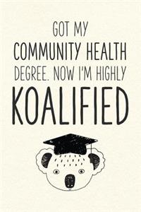 Got My Community Health Degree. Now I'm Highly Koalified