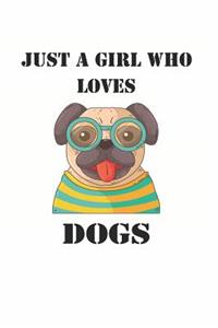 Just a Girl Who Loves Dogs