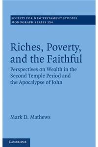 Riches, Poverty, and the Faithful