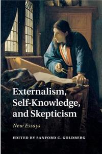 Externalism, Self-Knowledge, and Skepticism