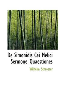 de Simonidis Cei Melici Sermone Quaestiones
