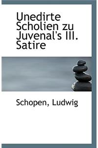 Unedirte Scholien Zu Juvenal's III. Satire
