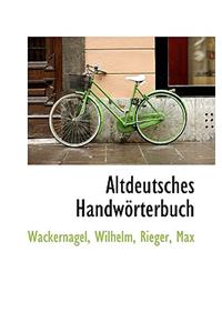 Altdeutsches Handworterbuch