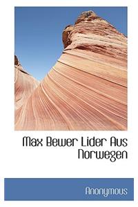 Max Bewer Lider Aus Norwegen