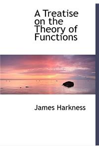 A Treatise on the Theory of Functions