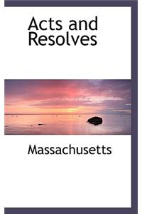 Acts and Resolves